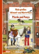 Mein gro&szlig;es Wimmel- und W&ouml;rterbuch Band 9: Pferde und Ponys