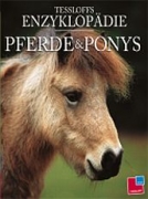 Tessloffs Enzyklop&auml;die Pferde & Ponys