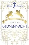 Royal Horses, (3) -Kronennacht