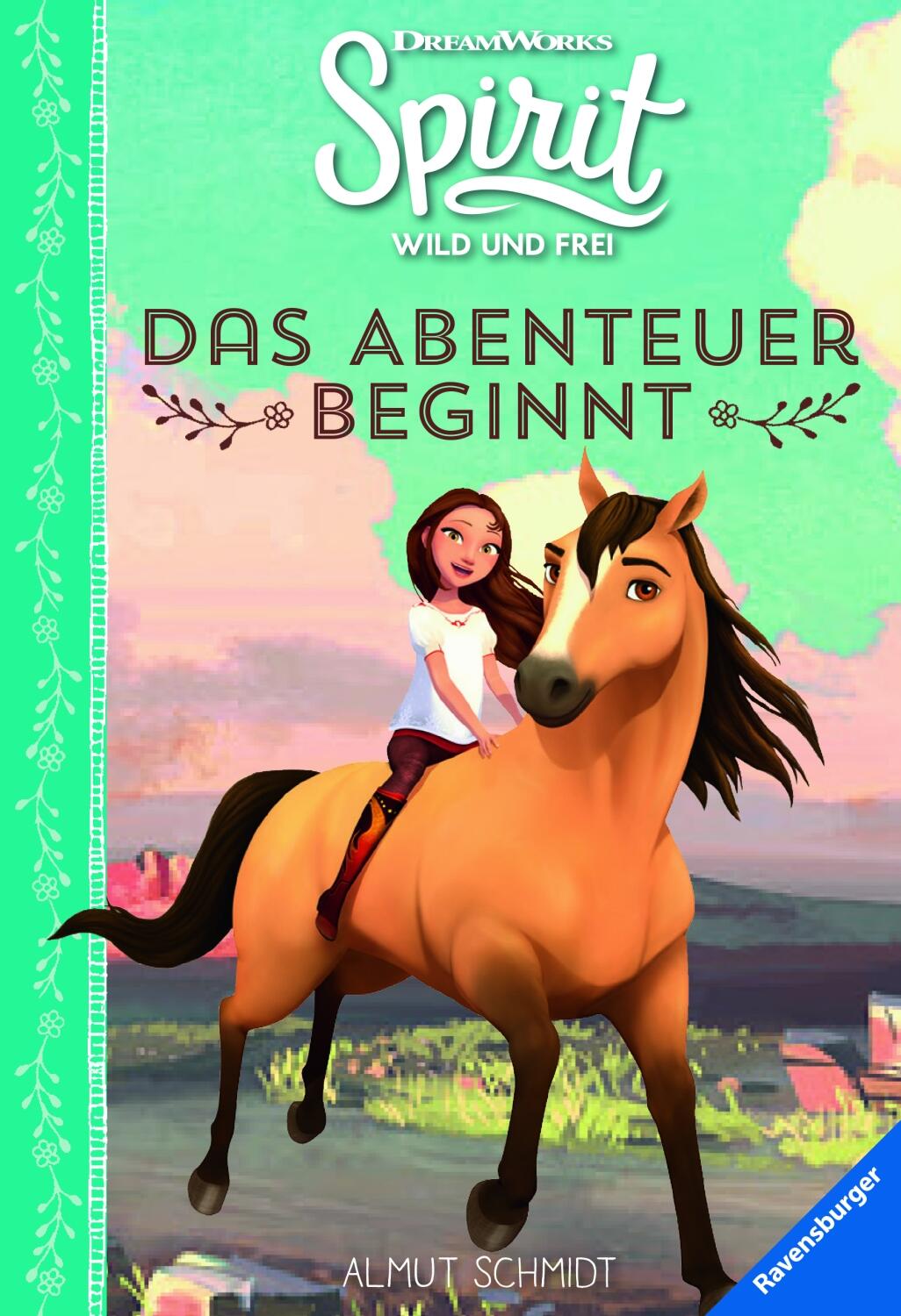 Spirit Wild und Frei Band 1: Das Abenteuer beginnt