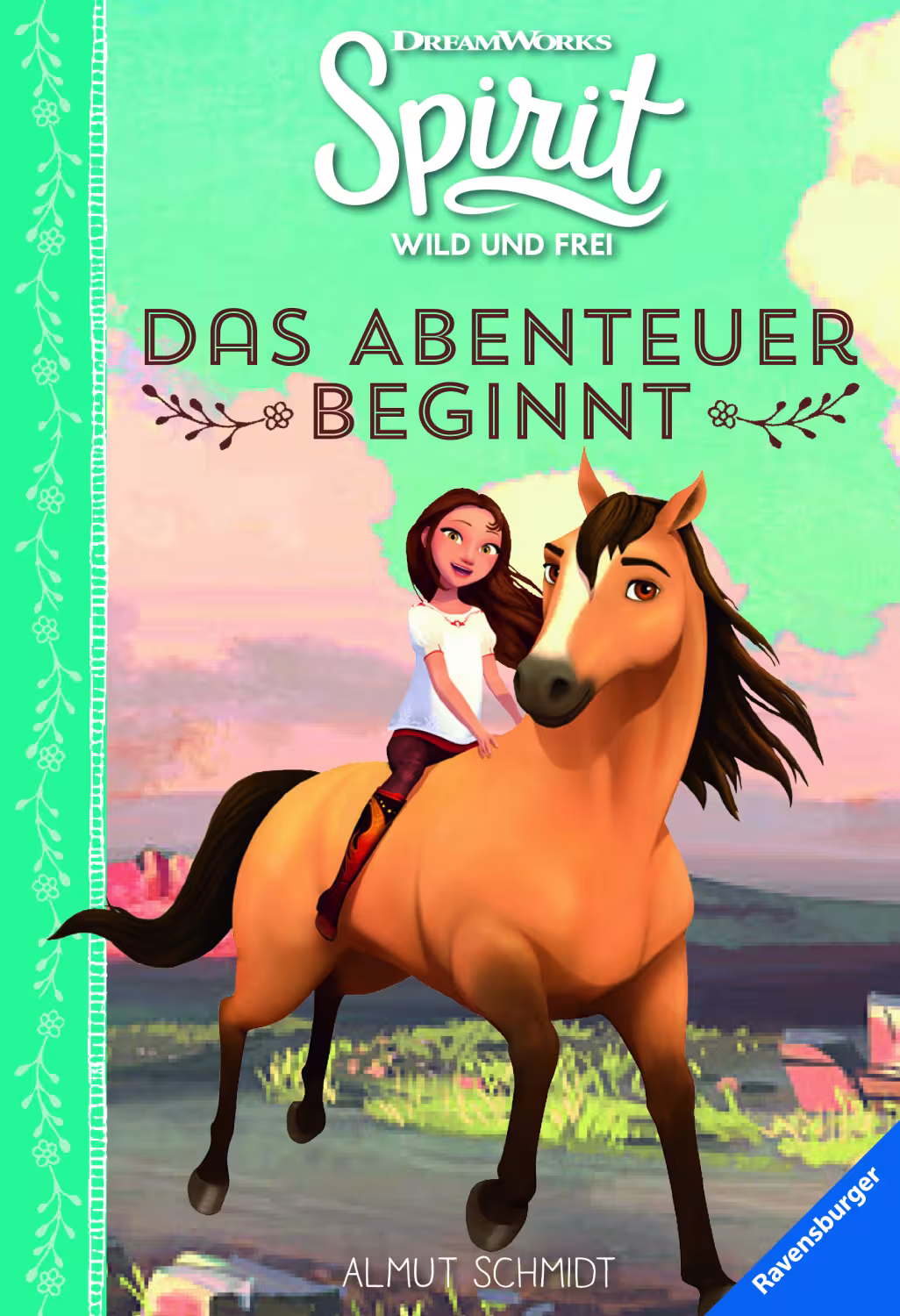 Spirit Wild und Frei Band 1: Das Abenteuer beginnt