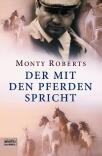 Monty Roberts - Der mit den Pferden spricht