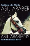 Asil Araber, Arabiens edle Pferde, Bd.1