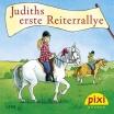 Pixi 1454: Judiths erste Reiterrallye