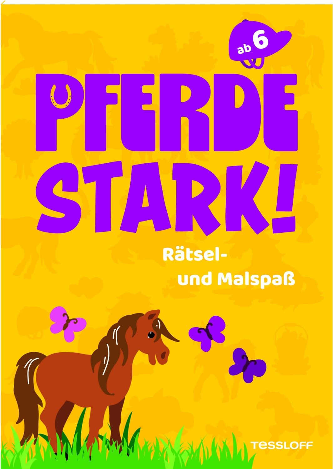 Pferdestark! R&auml;tsel und Malspa&szlig;