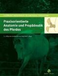 Praxisorientierte Anatomie und Propädeutik des Pferdes mit CD