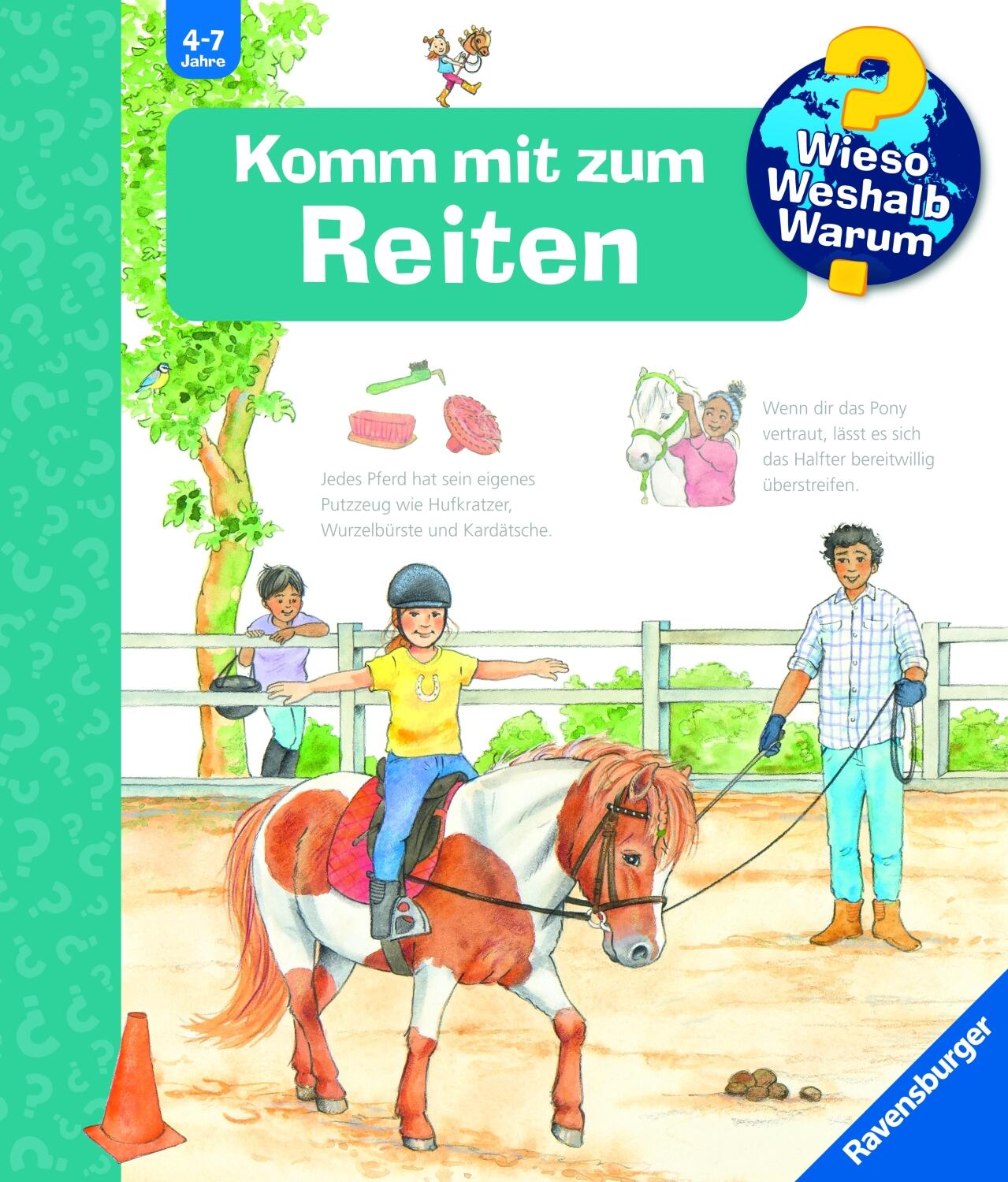 Wieso? Weshalb? Warum? Profiwissen Band 73 - Komm mit zum Reiten