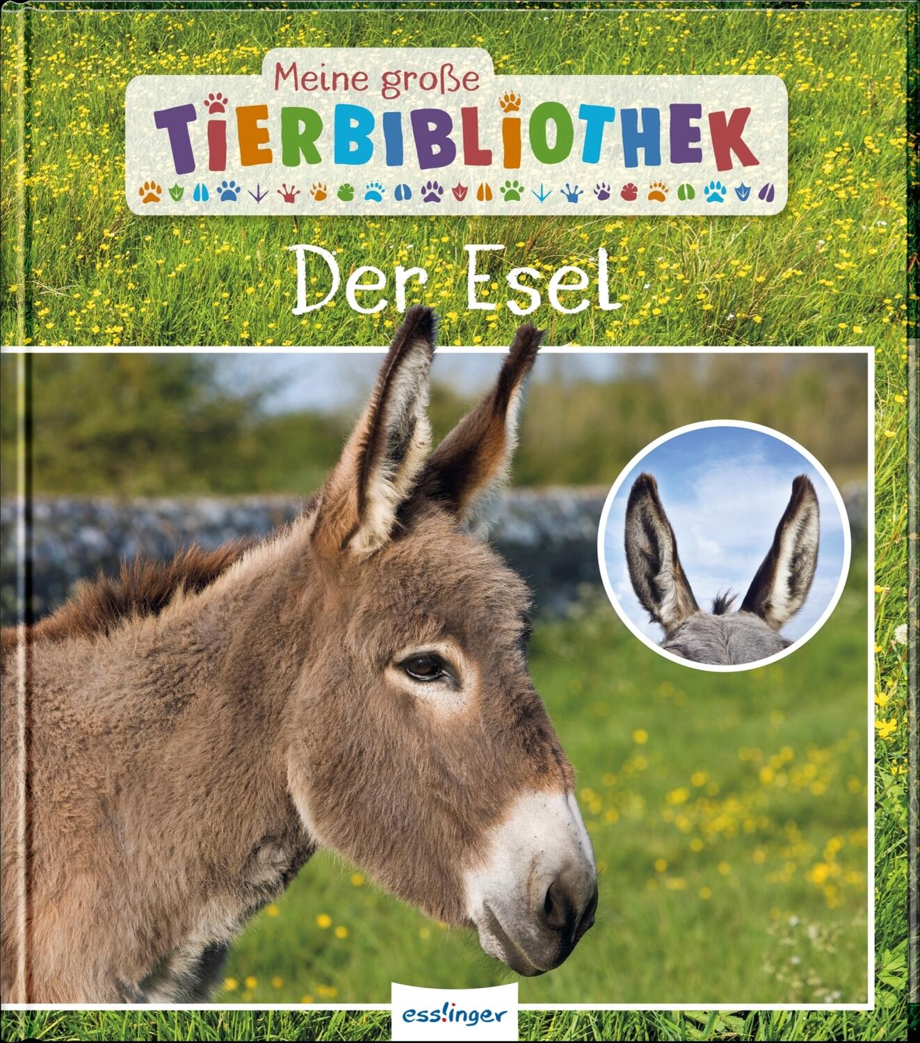 Meine gro&szlig;e Tierbibliothek - Der Esel