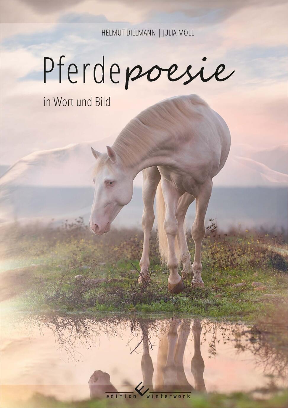 Pferdepoesie in Wort und Bild