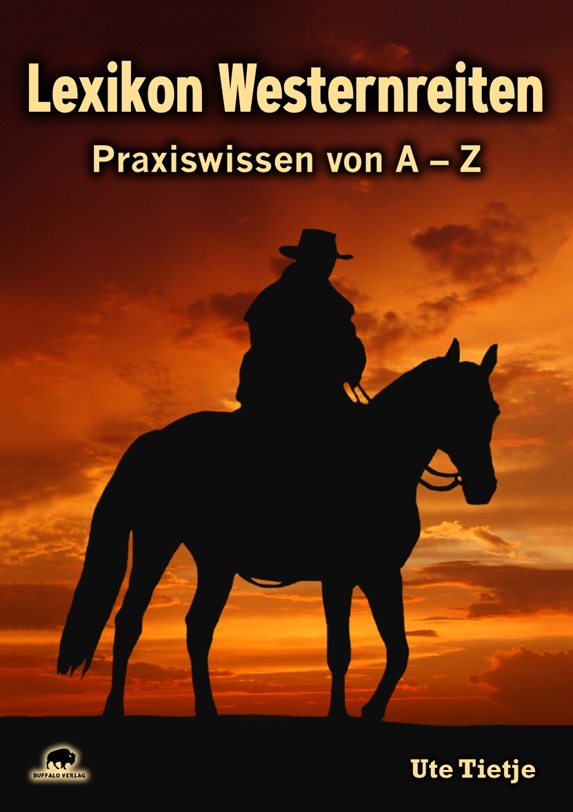Lexikon Westernreiten - Praxiswissen von A &ndash; Z