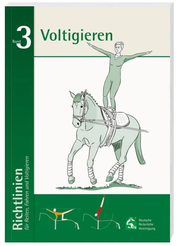 Richtlinien f&uuml;r Reiten und Fahren, Band 3: Voltigieren