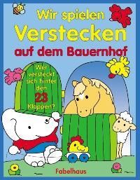 Wir spielen Verstecken auf dem Bauernhof