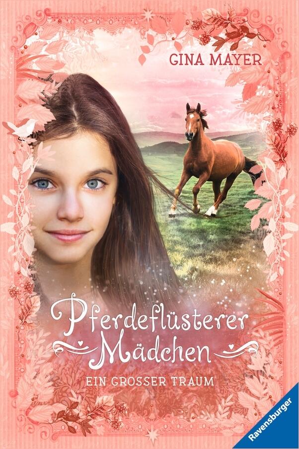 Pferdefl&uuml;sterer-M&auml;dchen, Band 2: Ein gro&szlig;er Traum