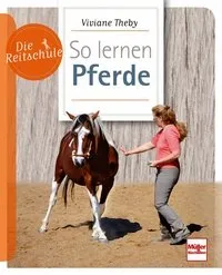 Die Reitschule - So lernen Pferde