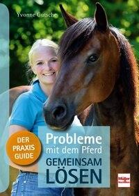 Probleme mit dem Pferd - gemeinsam lösen