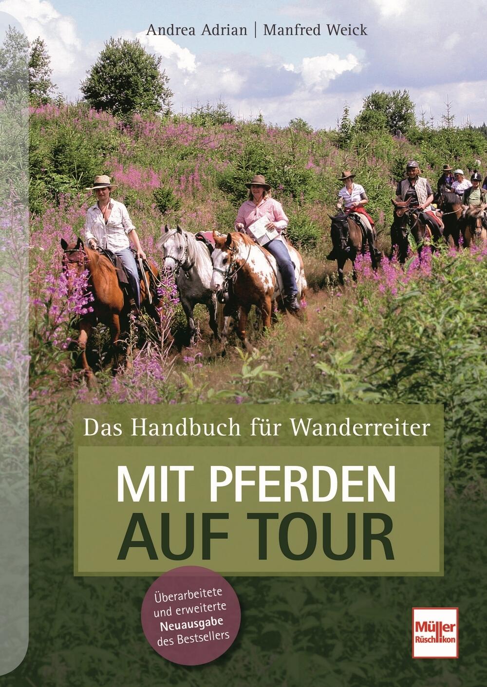 Mit Pferden auf Tour - Das Handbuch f&uuml;r Wanderreiter