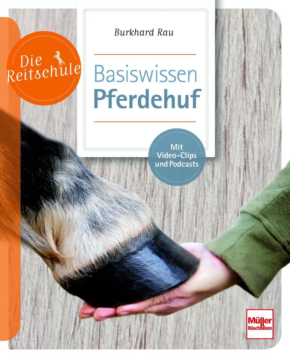 Die Reitschule - Basiswissen Pferdehuf