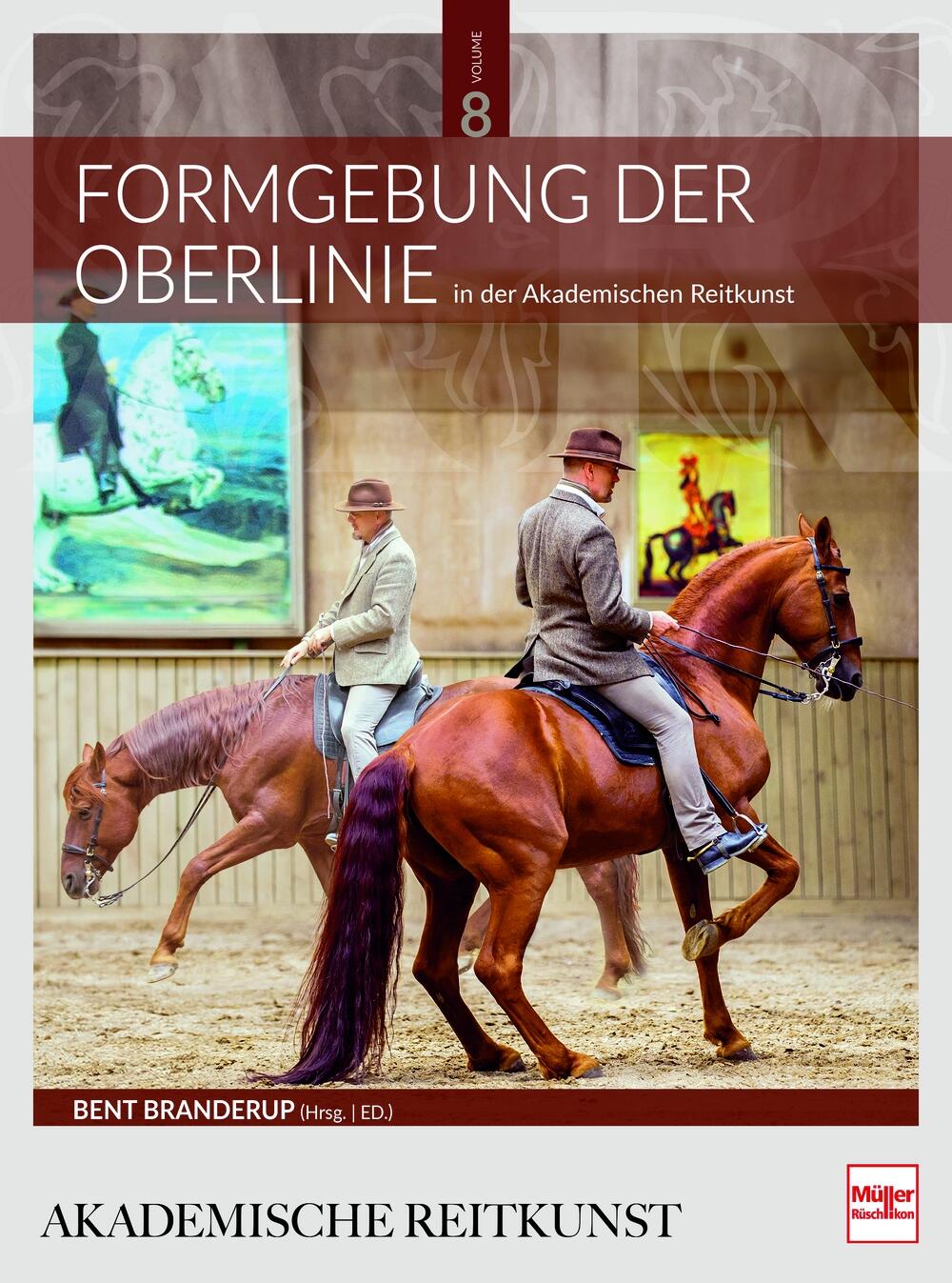 Akademische Reitkunst Bd. 08 - Formgebung der Oberlinie