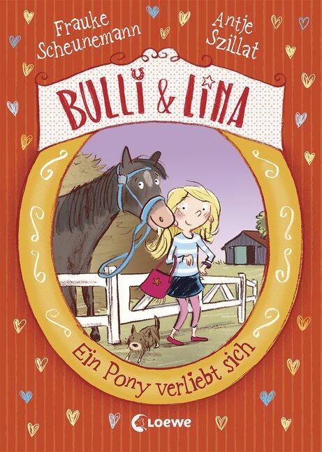 Bulli & Lina Band 1 - Ein Pony verliebt sich