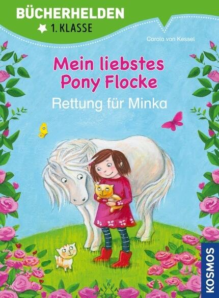 Bücherhelden 1. Kl.:Mein liebstes Pony Flocke