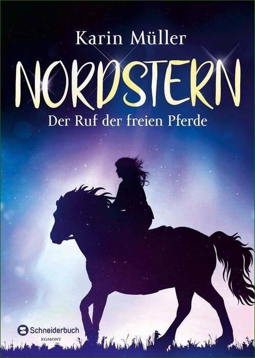 Nordstern - Bd. 01: Der Ruf der freien Pferde