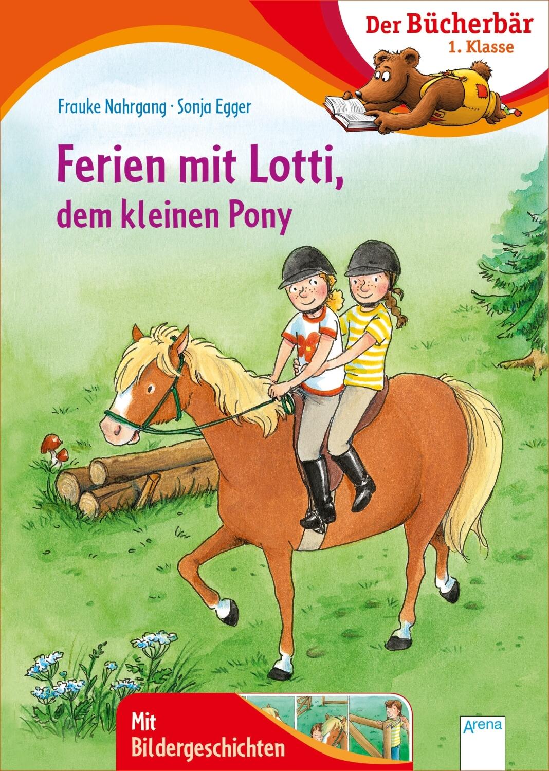 Der Bücherbär: Ferien mit Lotti, dem kleinen Pony - 1. Klasse