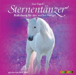Sternentänzer: Bedrohung für den weißen Hengst (CD)
