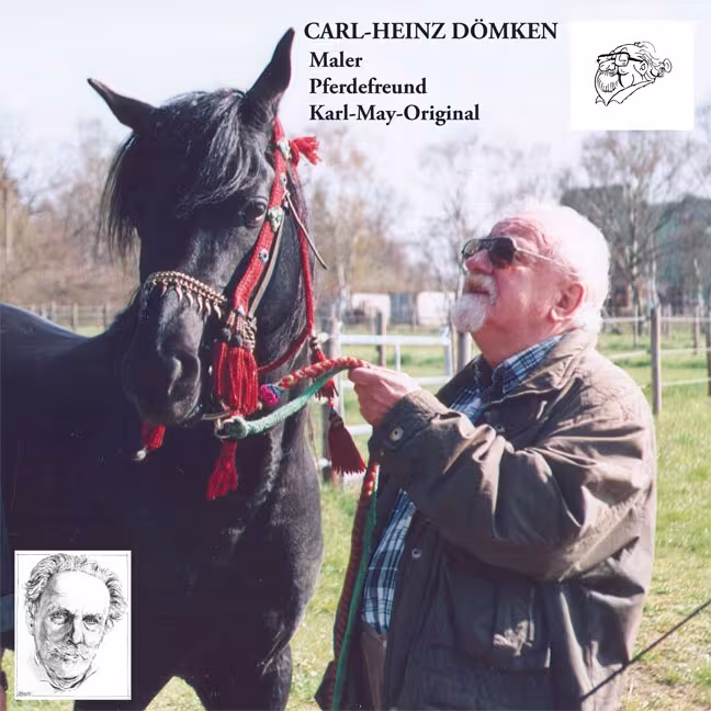 Carl-Heinz D&ouml;mken - Maler, Pferdefreund, Karl-May-Original