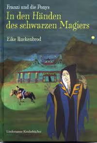 Franzi und die Ponys Band 2 - In den H&auml;nden des schwarzen Magiers