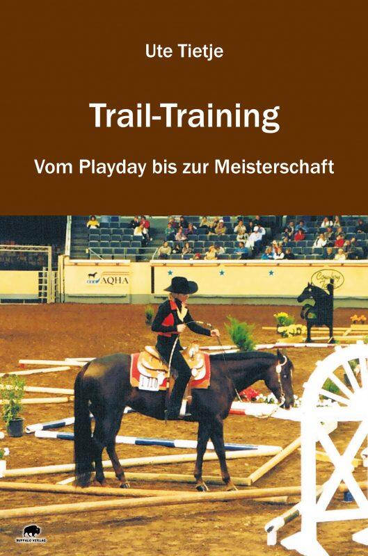 Trail-Training - Vom Playday bis zur Meisterschaft