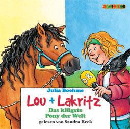 Lou + Lakritz: Das klügste Pony der Welt (CD)