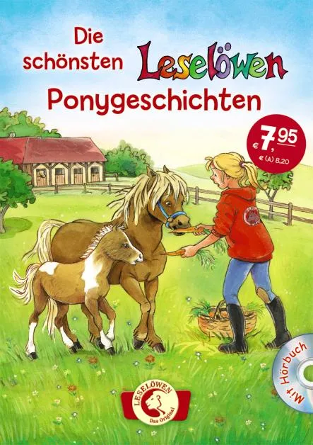 Die sch&ouml;nsten Lesel&ouml;wen-Ponygeschichten mit H&ouml;rbuch