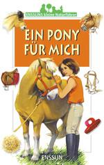 Kleiner Naturführer - Ein Pony für mich