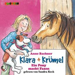 Klara + Krümel: Ein Pony macht Faxen (CD)