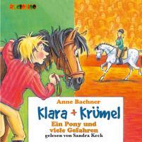 Klara + Krümel: Ein Pony und viele Gefahren (CD)