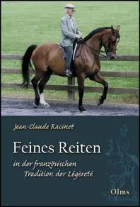 Feines Reiten in der Franz&ouml;sischen Tradition der L&eacute;geret&eacute;