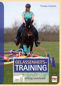 Gelassenheits-Training - Pferde-Typen richtig trainieren