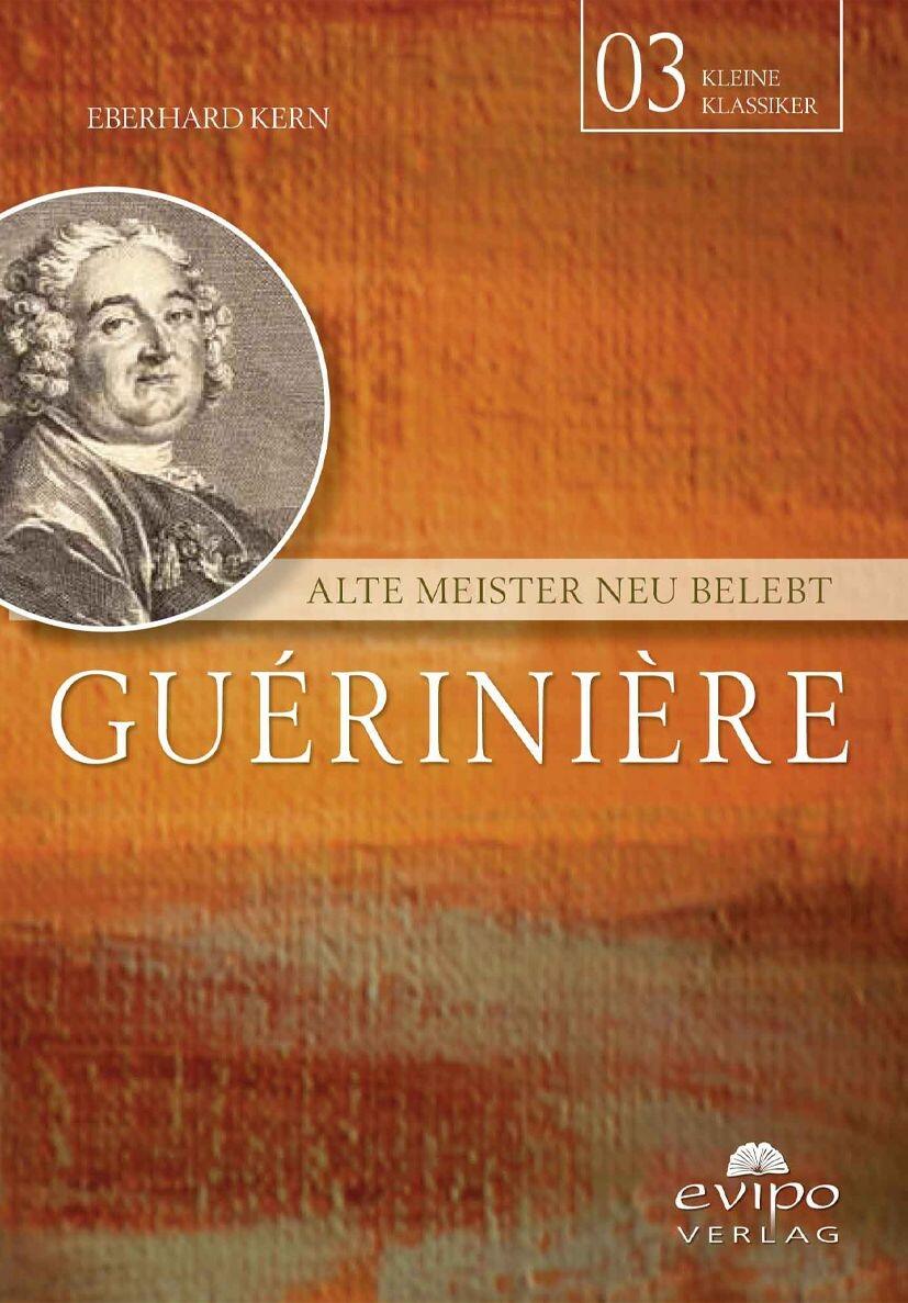 Gu&eacute;rini&egrave;re - Alte Meister neu belebt