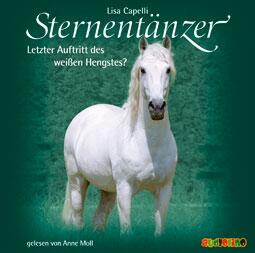 Sternentänzer: Letzter Auftritt des weißen Hengstes? (CD)