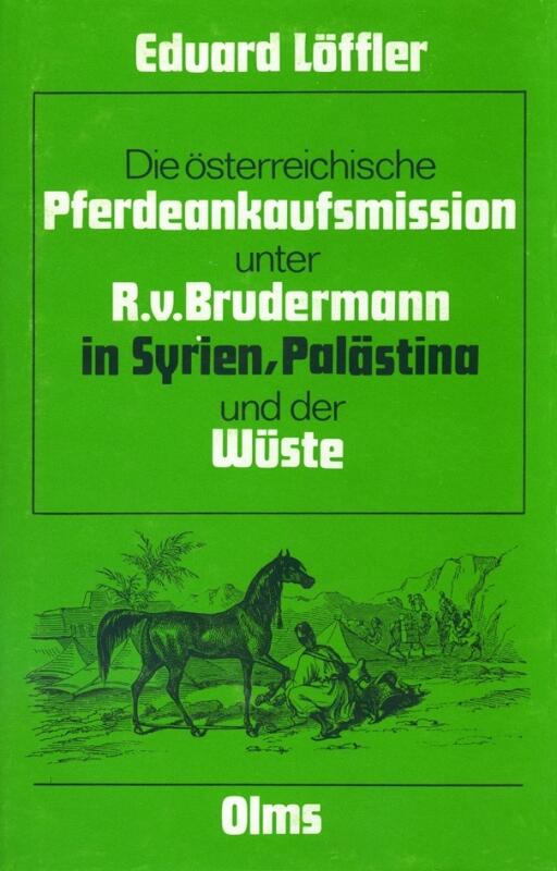 Die &ouml;sterreichische Pferdeankaufmission