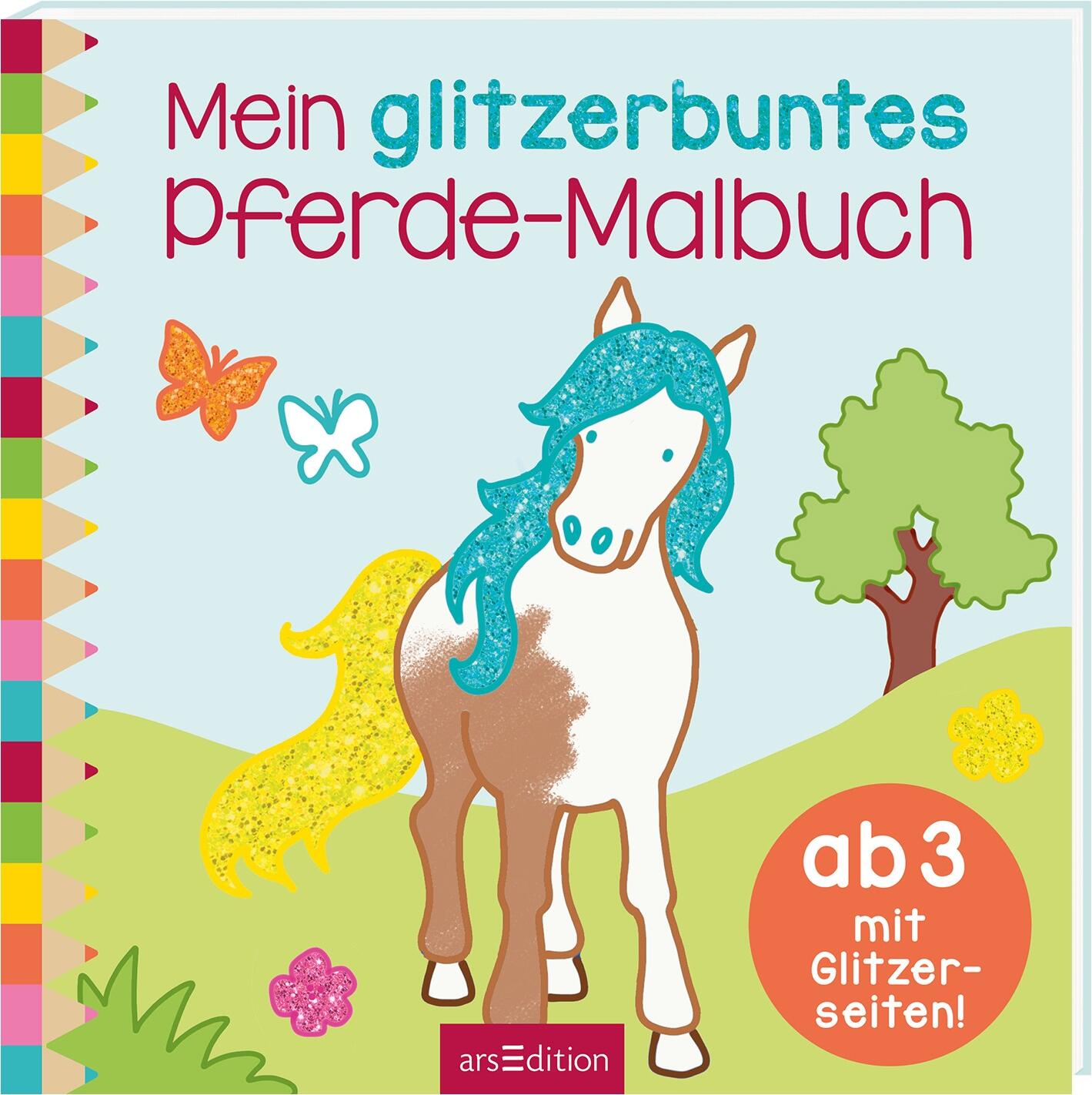 Mein glitzerbuntes Pferde-Malbuch