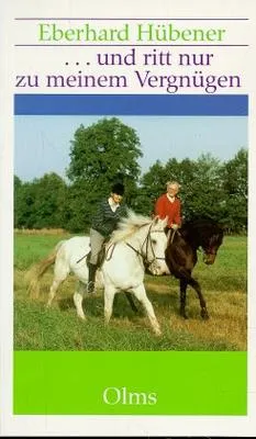 ... und ritt nur zu meinem Vergn&uuml;gen