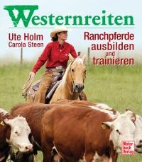 Westernreiten - Ranchpferde ausbilden und trainieren