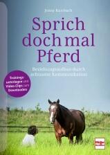 Sprich Doch Mal Pferd Bei Das Pferdebuch
