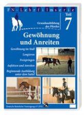 FN-Lehrfilm DVD Teil 7: Grundausbildung des Pferdes - Gewöhnung und Anreiten