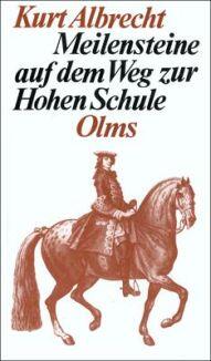 Meilensteine auf dem Weg zur Hohen Schule