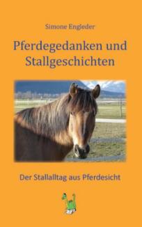 Pferdegedanken und Stallgeschichten