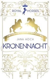 Royal Horses, (3) -Kronennacht