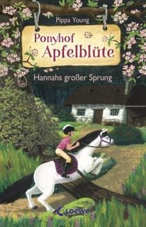 Ponyhof Apfelblüte, Band 24- Hannahs großer Sprung