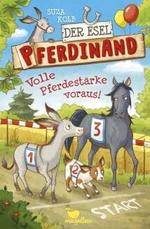 Der Esel Pferdinand - Band 3: Volle Pferdestärke voraus